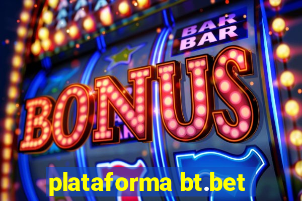 plataforma bt.bet